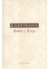 Řehoř z Nyssy : Boží a lidská nekonečnost Cover Image