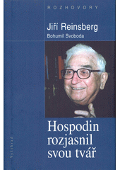 Hospodin rozjasnil svou tvář : rozhovory s Bohumilem Svobodou  Cover Image