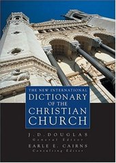 The new international dictionary of the Christian church  Cover Image