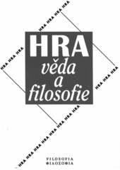Hra, věda a filosofie : sborník příspěvků  Cover Image