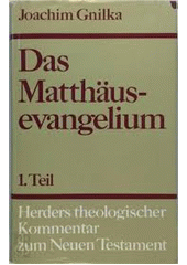 Herders Theologischer Kommentar zum Neuen Testament: Das Matthäusevangelium, I. Teil  Cover Image