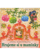 Hrajeme si u maminky  Cover Image