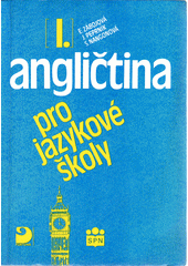 Angličtina pro jazykové školy / 1. [díl] Cover Image