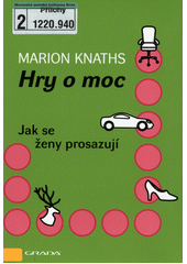 Hry o moc : jak se ženy prosazují  Cover Image
