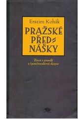 Pražské přednášky : život v pravdě a (post)moderní skepse Cover Image