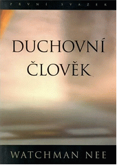 Duchovní člověk = = The spiritual man 1. svazek Cover Image