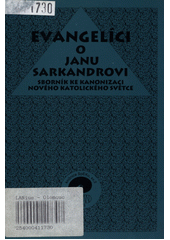 Evangelíci o Janu Sarkanderovi : sborník ke kanonizaci nového katolického světce Cover Image