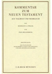 Das Evangelium nach Markus, Lukas und Johannes und die Apostelgeschichte : aus Talmud und Midrasch Cover Image