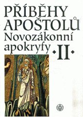 Příběhy apoštolů : Novozákonní apokryfy II Cover Image