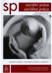 Sociální práce 1/2018 : Czech and Slovak Social Work : ERIS Journal - Winter 2018 / Asociace vzdělavatelů v sociální práci Cover Image