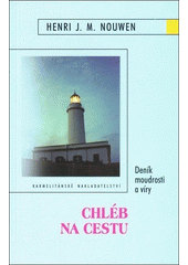 Chléb na cestu : deník moudrosti a víry  Cover Image