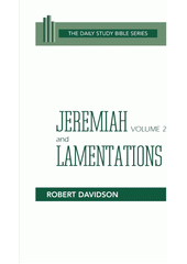 The daily study Bible series / Volume 2 Jeremiah and Lamentations Cover Image