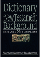 Dictionary of New Testament Background /  Craig A. Evans, Stanley E. Porter Cover Image