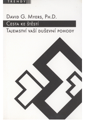 Cesta ke štěstí : Tajemství vaší duševní pohody Cover Image