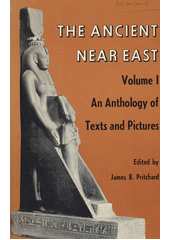The ancient near east / Volume 1 An anthology of texts and pictures Cover Image