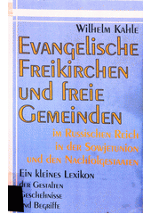 Evangelische Freikirchen und freie Gemeinden : im Russischen Reich, in der Sowjetunion und den Nachfolgestaaten Cover Image