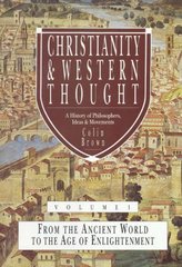 Christianity & Western Thought : A History of Philosophers, Ideas & Movements. Faith & Reason in the 19th Century /  Steve Wilkens & Alan G. Padgett Cover Image