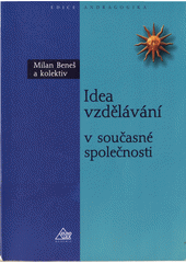 Idea vzdělávání v dnešní společnosti  Cover Image
