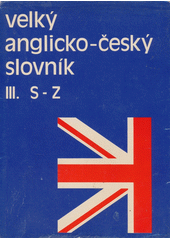 Velký anglicko-český slovník / III. N - S Cover Image