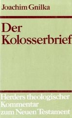 Herder Theologischer Kommentar zum Neuen Testament: Der Kolosserbrief. Band X: Faszikel 1  Cover Image