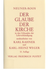 Der Glaube der Kirche in den Urkunden der Lehrverkündigung  Cover Image