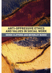Anti-oppressive Ethics and Values in Social Work  Cover Image