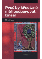 Proč by křesťané měli podporovat Izrael  Cover Image