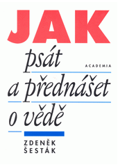 Jak psát a přednášet o vědě  Cover Image