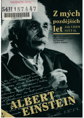 Z mých pozdějších let : jak vidím svět II. ; = Out of my later years Cover Image