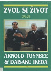 Zvol si život : dialog ; = Choose life ; = a dialogue Cover Image