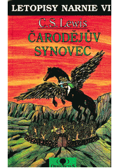 Letopisy Narnie = = The magician's nephew Kniha 6. Čarodějův synovec Cover Image