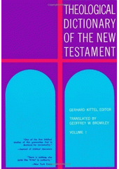 Theological dictionary of the New Testament : Volume 1 Cover Image