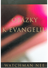 Otázky k evangeliu = = Questions on the gospel Cover Image