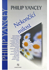 Nekončící milost = = What's so amazing about grace Cover Image