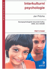 Interkulturní psychologie : [sociopsychologické zkoumání kultur, etnik, ras a národů]  Cover Image