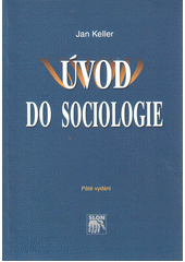 Úvod do sociologie /  Jan Keller Cover Image