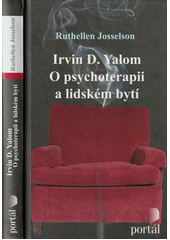 Irvin D. Yalom: O psychoterapii a lidském bytí  Cover Image