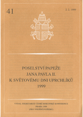 Poselství papeže Jana Pavla II. k Světovému dni uprchlíků 1999 Cover Image