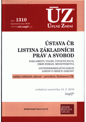 Ústava ČR ; Listina základních práv a svobod [ÚZ 2019 č. 1310] Cover Image