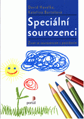 Speciální sourozenci : život se sourozencem s postižením  Cover Image