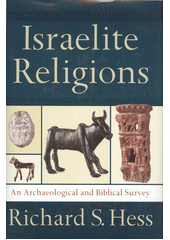 Israelite religions : an archaeological and biblical survey  Cover Image