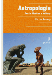 Antropologie : teorie člověka a kultury  Cover Image