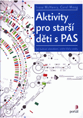 Aktivity pro starší děti s PAS : jak budovat sebevědomí, vnitřní klid a vztahy  Cover Image