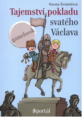 Tajemství pokladu svatého Václava : gamebook  Cover Image