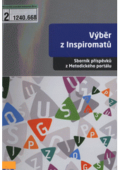 Výběr z Inspiromatů : sborník příspěvků z Metodického portálu  Cover Image