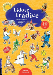 Lidové tradice : původ lidových tradic, zvyky, pověry, pranostiky, říkadla a hry  Cover Image