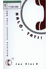 Haló, Tati! : modlitba jako bezplatná telefonní linka do nebe  Cover Image