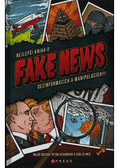 Nejlepší kniha o fake news, dezinformacích a manipulacích!!!  Cover Image