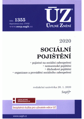 Sociální pojištění 2020 : pojistné na sociální zabezpečení; nemocenské pojištění; důchodové pojištění; organizace a provádění sociálního zabezpečení: Úplné znění, číslo : 1355 / Sagit Cover Image