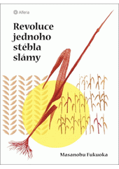 Revoluce jednoho stébla slámy  Cover Image
